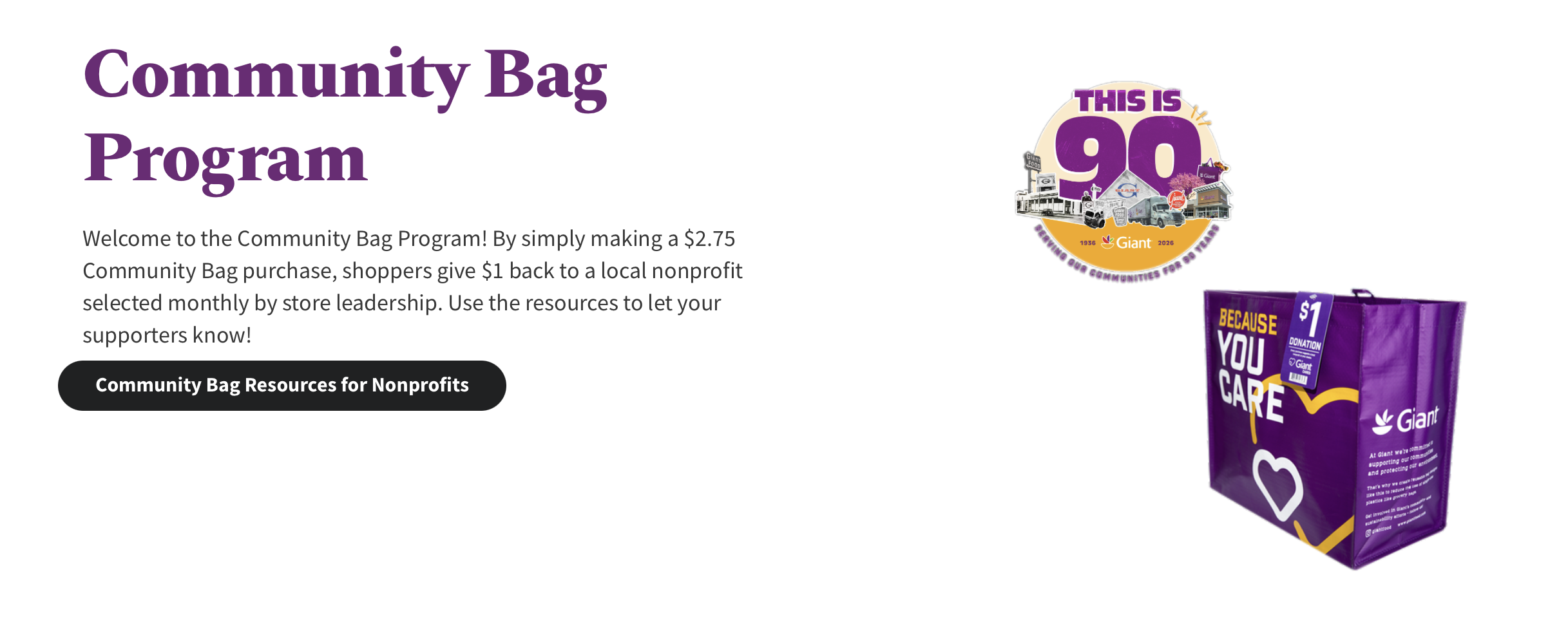 Community Bag Program header in purple text alongside Giant Food's 90th anniversary badge logo. Main image shows Giant's signature purple reusable shopping bag featuring 'Because You Care' in large white and yellow text, a white heart icon, and '$1 Donation' callout. Program description explains that $2.75 bag purchases give $1 to monthly selected local nonprofits.
